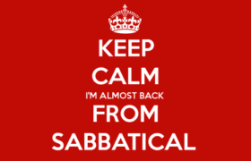 Keep calm i'm almost back from sabbatical