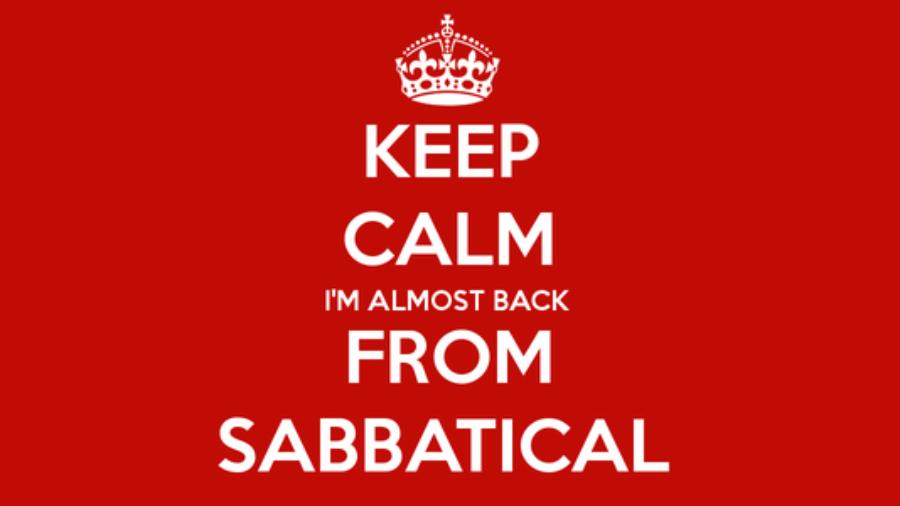 Keep calm i'm almost back from sabbatical